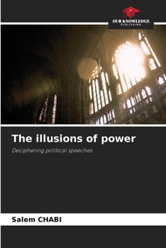 The illusions of power