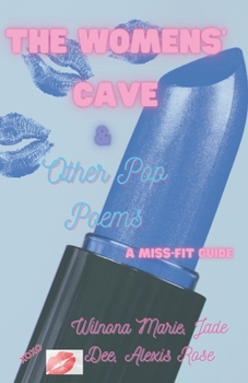 Paperback The Womens' Cave & Other Pop Poems: A Miss-Fit Guide Book