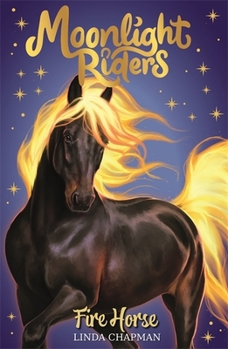 Paperback Fire Horse: Book 1 (Moonlight Riders) Book