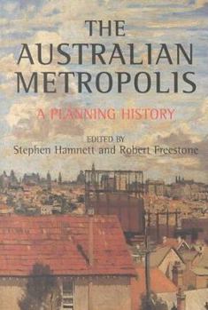 Paperback Australian Metropolis: A Planning History Book