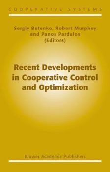 Paperback Recent Developments in Cooperative Control and Optimization Book