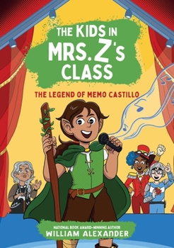 Hardcover The Kids in Mrs. Z's Class: The Legend of Memo Castillo Book
