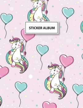 Sticker Album: Unicorn Blank Sticker Book for Kids 8.5x11 Large Size 100 Pages