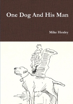 Paperback One Dog And His Man Book