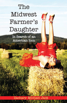 Paperback The Midwest Farmer's Daughter: In Search of an American Icon Book