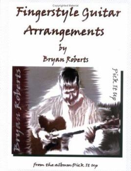 Hardcover Fingerstyle Guitar Arrangements: From the Album Pick It Up Book