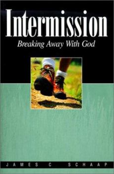 Paperback Intermission: Breaking Away with God Book
