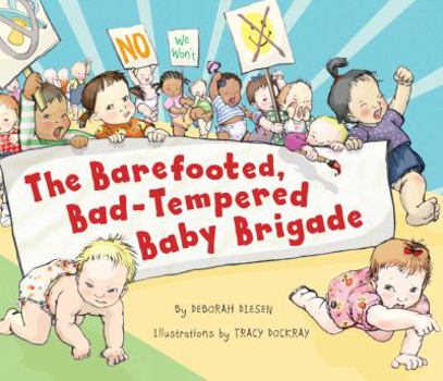 Hardcover The Barefooted, Bad-Tempered, Baby Brigade Book