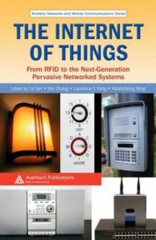 Hardcover The Internet of Things: From RFID to the Next-Generation Pervasive Networked Systems Book