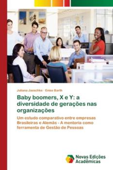 Paperback Baby boomers, X e Y: a diversidade de gerações nas organizações [Portuguese] Book