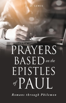 Paperback Prayers Based on the Epistles of Paul: Romans through Philemon Book