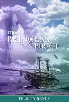 The Princess and the Pirate - Book #2 of the Rahana Trilogy