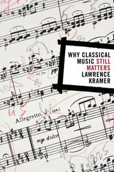Hardcover Why Classical Music Still Matters Book