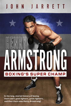 Hardcover Henry Armstrong: Boxing's Super Champ Book