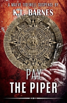 Pay the Piper - Book #2 of the Maeve Tidewell