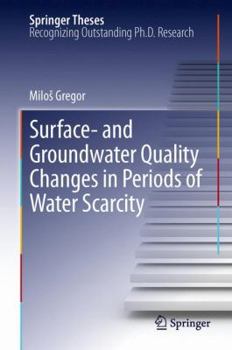 Hardcover Surface- And Groundwater Quality Changes in Periods of Water Scarcity Book
