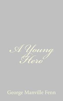 A Young Hero - Book #5 of the Altemus' Rose Carnation Series