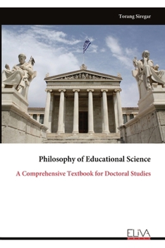 Paperback Philosophy of Educational Science: A Comprehensive Textbook for Doctoral Studies Book