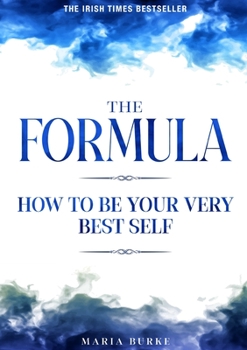 Paperback The Formula: How To Be Your Very Best Self Book