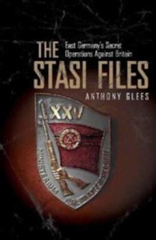 Paperback Stasi Files: East Germany's Secret Operation Against Britian Book