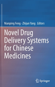 Hardcover Novel Drug Delivery Systems for Chinese Medicines Book