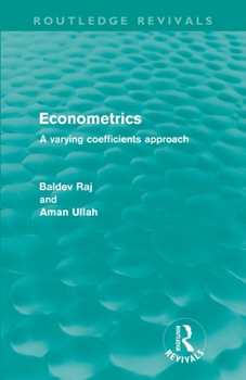 Paperback Econometrics (Routledge Revivals): A Varying Coefficents Approach Book
