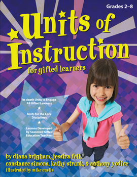 Paperback Units of Instruction for Gifted Learners: Grades 2-8 Book