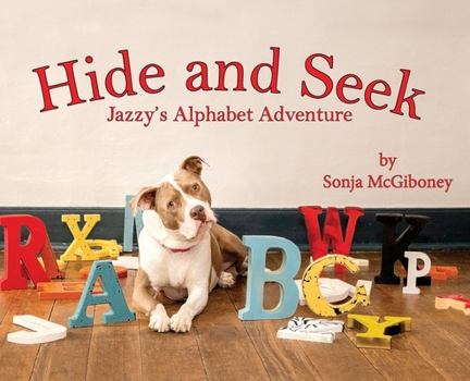Hardcover Hide and Seek - Jazzy's Alphabet Adventure Book