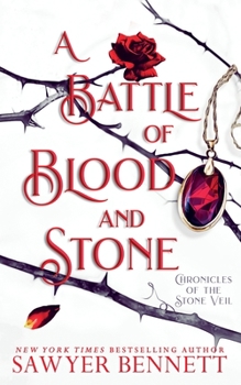 A Battle of Blood and Stone - Book #4 of the Chronicles of the Stone Veil