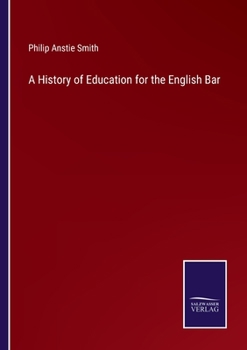 Paperback A History of Education for the English Bar Book