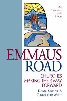 Paperback Emmaus Road: Churches Making Their Way Forward Book