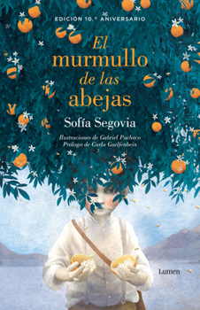 Hardcover El Murmullo de Las Abejas (Edición 10° Aniversario) / The Murmur of Bees [Spanish] Book