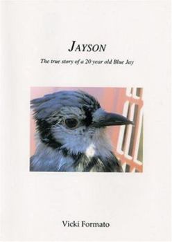 Hardcover Jayson: The True Story of a 20 Year Old Bluejay Book