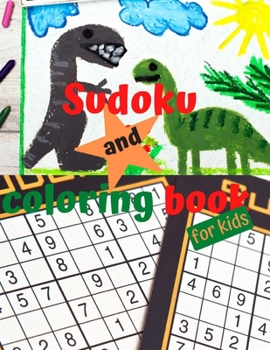 Paperback Sudoku and coloring book for kids: 2 in 1 activity book for kids Book