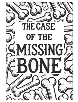 Paperback The Case of the Missing Bone Book
