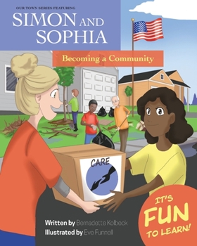 Paperback Our Town Series Featuring Simon and Sophia: Becoming a Community Book