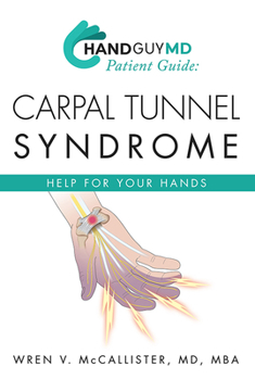 Paperback Handguymd Guide: Carpal Tunnel Syndrome: Help for Your Hand Book