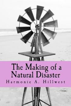 Paperback The Making of a Natural Disaster Book