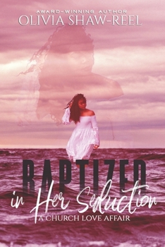 Paperback Baptized in Her Seduction: A Church Love Affair Book