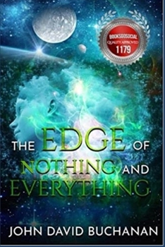 Paperback The Edge of Nothing and Everything Book
