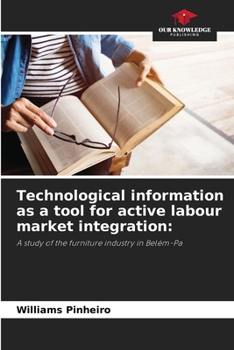 Paperback Technological information as a tool for active labour market integration Book