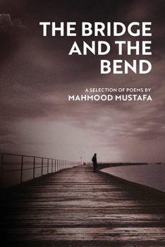 Paperback The Bridge and the Bend: A selection of poems Book