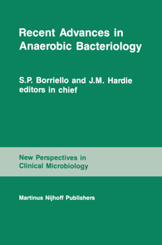 Hardcover Recent Advances in Anaerobic Bacteriology: Proceedings of the Fourth Anaerobic Discussion Group Symposium Held at Churchill College, University of Cam Book