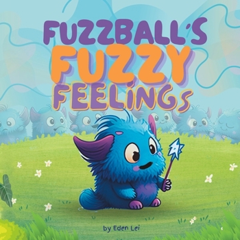 Paperback Fuzzball's Fuzzy Feelings Book