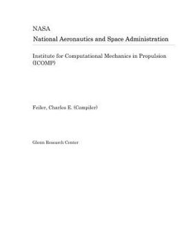Paperback Institute for Computational Mechanics in Propulsion (Icomp) Book