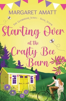 Paperback Starting Over at the Crafty Bee Barn Book