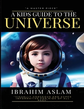 Paperback A Kids Guide To The Universe: Mysteries of the Galaxies Book