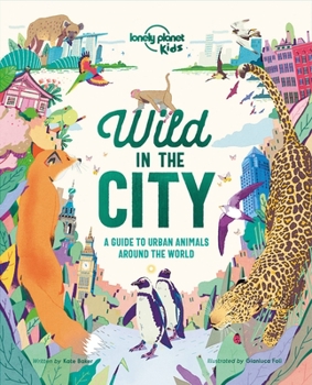 Hardcover Lonely Planet Kids Wild in the City Book