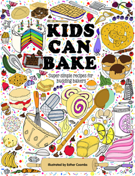 Hardcover Kids Can Bake: Recipes for Budding Bakers Book