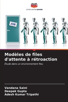 Paperback Modèles de files d'attente à rétroaction [French] Book